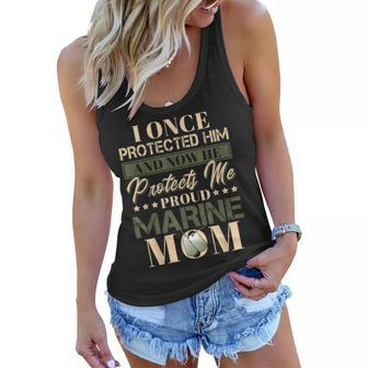 I Once Protected Him And Now He Protects Me Proud Marine Mom Women Flowy Tank | Mazezy