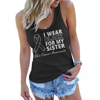 I Wear Black For My Sister T Melanoma Ribbon Warrior Women Flowy Tank | Mazezy