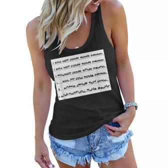 I Will Not Come Home Drunk Funny Women Flowy Tank - Thegiftio UK