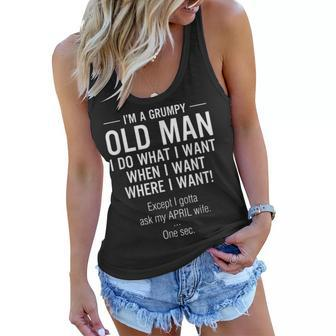Im A Grumpy Old Man Except I Gotta Ask My April Wife Gift For Mens Women Flowy Tank | Mazezy