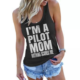 Im A Pilot Mom Nothing Scares Me Airline Pilots Retirement Women Flowy Tank - Seseable