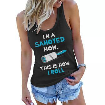 Im A Samoyed Mom This Is How I Roll Women Flowy Tank - Seseable