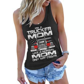 Im A Trucker Mom Like A Normal Mom Only Way Cooler Women Flowy Tank - Seseable