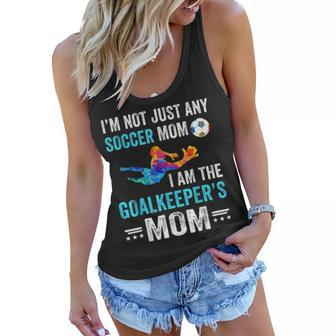 Im Not Just Any Soccer Mom I Am The Goalkeepers Women Flowy Tank - Seseable