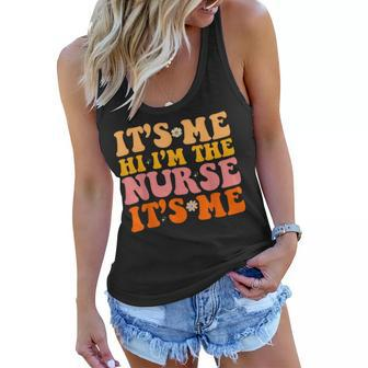 Its Me Hi Im The Nurse Rn Nicu Er Funny Nursing Women Flowy Tank | Mazezy
