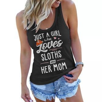 Just A Girl Who Loves Sloths And Her Mom Gift Sloth Lover Women Flowy Tank - Seseable