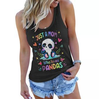 Just A Mom Who Loves Pandas Mothers Day Gift For Women 664 Women Flowy Tank - Seseable