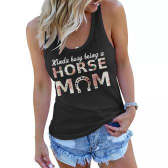 Kinda Busy Being A Horse Mom Cute Women Flowy Tank | Mazezy