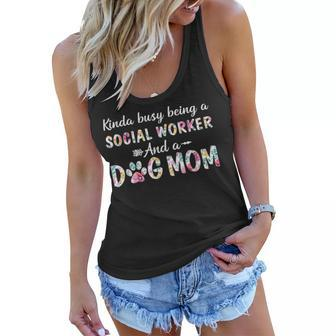 Kinda Busy Social Worker And Dog Mom Women Flowy Tank | Mazezy