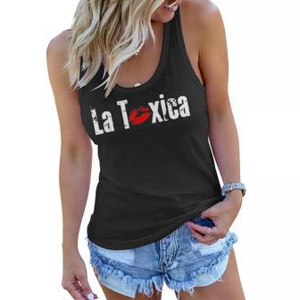 La Toxica Funny Sarcastic Spanish For Feisty Latinas Women Flowy Tank - Seseable