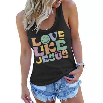 Love Like Jesus Religious God Christian Smile Decor Women Flowy Tank | Mazezy