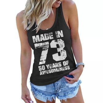 Made In 73 50 Years Of Awesomeness Women Flowy Tank - Seseable
