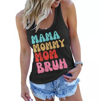 Mama Mommy Mom Bruh Mothers Day Vintage Funny Groovy Mother Women Flowy Tank | Mazezy