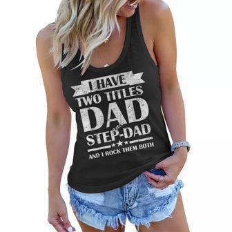 Mens Best Dad And Stepdad Shirt Cute Fathers Day Gift From Wife Women Flowy Tank | Mazezy