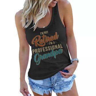 Mens Funny Not Retired Professional Grandpa For Fathers Day Women Flowy Tank | Mazezy