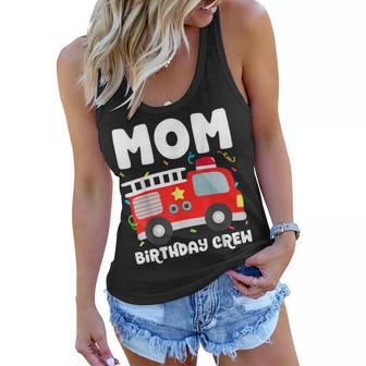 Mom Birthday Crew Fire Truck Party Firefighter Mommy Mama Women Flowy Tank - Seseable