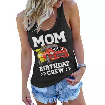 Mom Birthday Crew Race Car Racing Car Driver Mommy Mama Women Flowy Tank | Mazezy