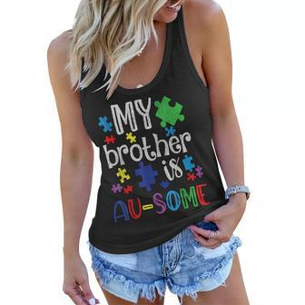 My Brother Is Awesome Sister Autistic Kids Autism Awareness Women Flowy Tank - Seseable