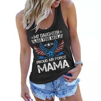 My Daughter Has Your Back Proud Air Force Mama Mothers Women Flowy Tank | Mazezy