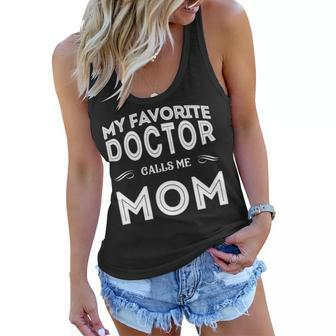 My Favorite Doctor Calls Me Mom Funny Women Flowy Tank - Seseable