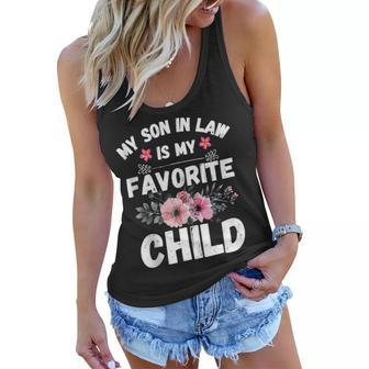 My Son In Law Is My Favorite Child Family Humor Funny Mom Women Flowy Tank | Mazezy
