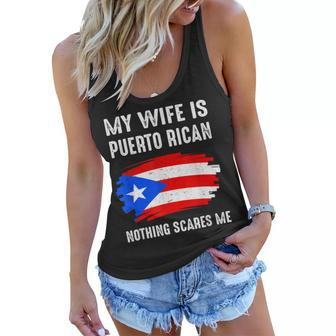 My Wife Is Puerto Rican Nothing Scare Me Puerto Rico Pride Women Flowy Tank | Mazezy
