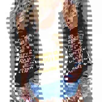 Never Dreamed That One Day Id Become A Grumpy Old Dog Lady Women Flowy Tank | Mazezy