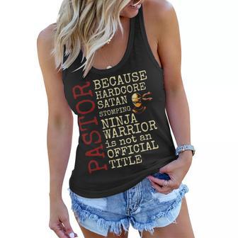 Pastor Because Devil Stomping Ninja Funny Preacher Christian Women Flowy Tank - Seseable