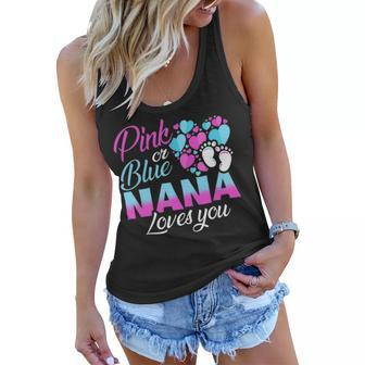 Pink Or Blue Nana Loves You Gender Reveal Baby Shower Gift Women Flowy Tank - Seseable