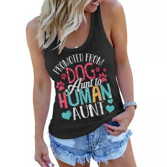 Promoted From Dog Aunt To Human Aunt Mothers Day Dog Lover Women Flowy Tank - Thegiftio UK