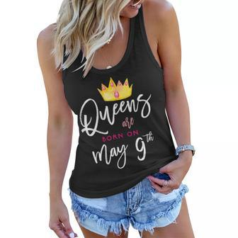 Queens Are Born On May 9Th Date T Birthday Girl Gift For Womens Women Flowy Tank | Mazezy