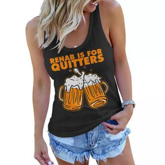 Rehab Is For Quitters Funny Rehabilition Wine Beer Lovers Women Flowy Tank | Mazezy