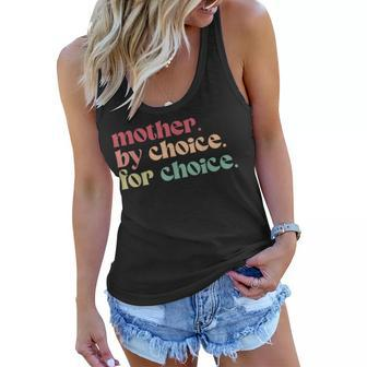 Reproductive Womens Rights Retro Mother By Choice Pro Choice Women Flowy Tank | Mazezy