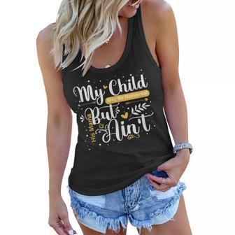 Retro My Child May Be Nonverbal But His Mama Aint Women Flowy Tank | Mazezy