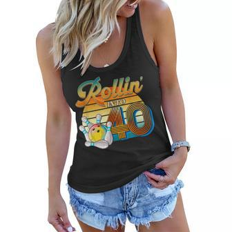 Rollin Into 40Th Birthday Bowler 40 Years Old Bowling Party Women Flowy Tank - Seseable