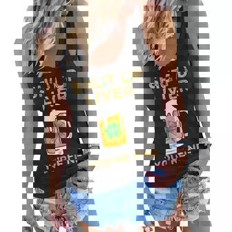 Shut Up Liver Youre Fine St Patricks Day Men Women Women Flowy Tank | Seseable CA