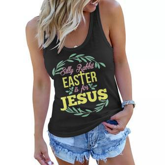 Silly Rabbit Easter Is For Jesus Easter V2 Women Flowy Tank - Seseable