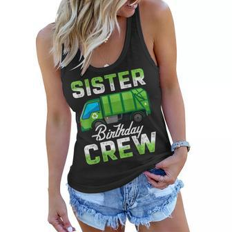 Sister Birthday Crew Garbage Truck Family Bday Party Gift Women Flowy Tank | Mazezy