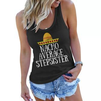 Stepsister Gift For The Best Step Sister Ever Women Flowy Tank | Mazezy