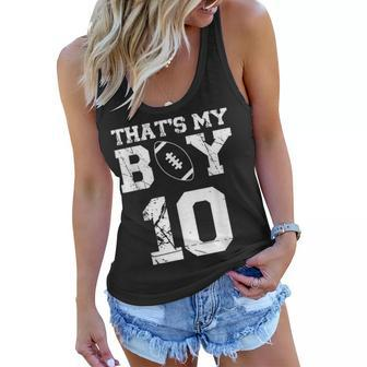 Thats My Boy Football 10 Jersey Number Mom Dad Vintage Women Flowy Tank - Seseable
