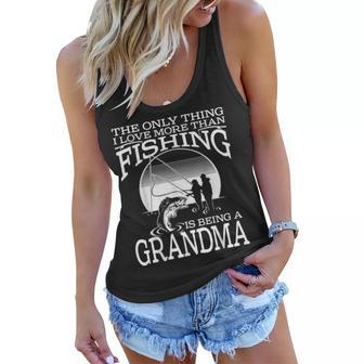 The Only Thing I Love More Than Fishing Is Being A Grandma Women Flowy Tank - Seseable