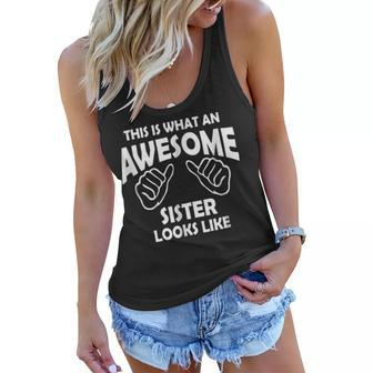This Is What Awesome Sister Look Like Relative Gift Women Flowy Tank | Mazezy
