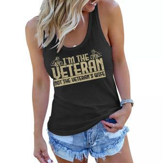 Veterans Day Army Im Veteran Not The Veterans Wife Women Flowy Tank - Seseable