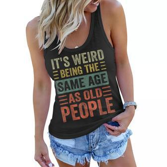 Vintage Its Weird For Men Women Funny Sarcasm Quote Women Flowy Tank - Seseable