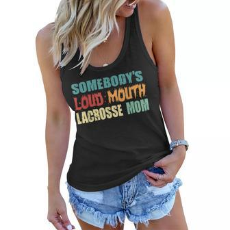 Vintage Somebodys Loud Mouth Lacrosse Mom Lax Player Women  Women Flowy Tank