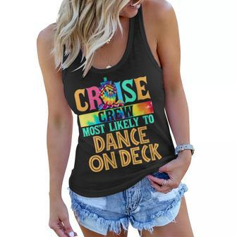 Womens Cruise Crew Most Likely To Dance On Deck Cruiser Tie Dye Women Flowy Tank | Mazezy
