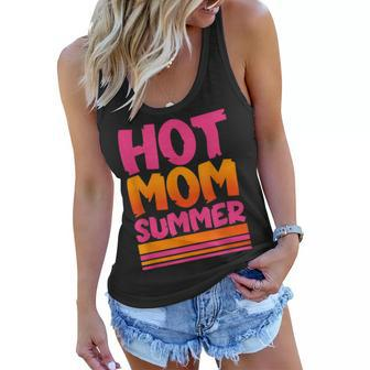 Womens Funny Mothers Day Parody Hot Mom Summer Gift For Women Women Flowy Tank | Mazezy