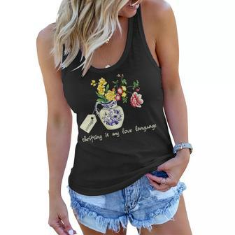 Womens I Love Thrifting Is My Love Language Vintage Antique Stores Women Flowy Tank | Mazezy