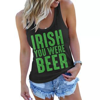 Womens Irish You Were Beer Funny St Patricks Day Women Flowy Tank - Seseable