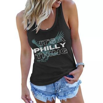 Womens Its A Philly Thing - Its A Philadelphia Thing Women Flowy Tank | Mazezy
